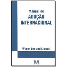 Manual de adoção internacional - 1 ed./2009