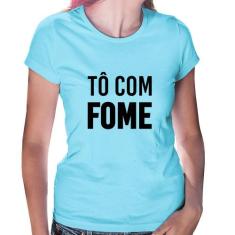 Baby Look Tô com fome - Foca na Moda, Azul bebê, M