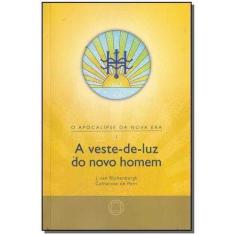 Veste-de-luz do Novo Homem, A - 02Ed - ROSACRUZ, Sortido