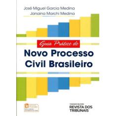 Guia Prático Do Novo Processo Civil Brasileiro - Rt - Revista Dos Trib