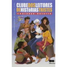 Clube Dos Leitores De Histórias Tristes
