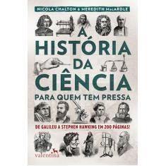 Livro - A História da Ciência para quem tem pressa