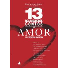 Livro - 13 Dos Melhores Contos De Amor Da Literatura Brasileira