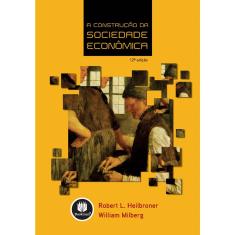 Livro - A Construção da Sociedade Econômica
