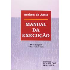 Manual da Execu o Araken De Assis 9788520372623 com o Melhor