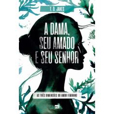 Livro - A dama, seu amado e seu Senhor
