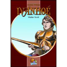 Mais Famosos Contos Juvenis, Os: Ivanhoé