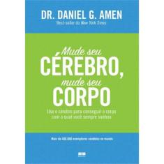 Livro - Mude seu cérebro, mude seu corpo