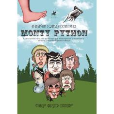 A História (Quase) Definitiva de Monty Python