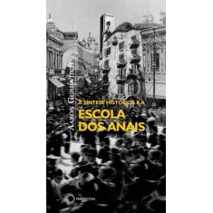 Livro - A síntese histórica e a Escola dos Anais