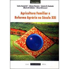 Agricultura familiar E reforma agrária no século XXI