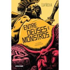 Livro - Entre Deuses e Monstros