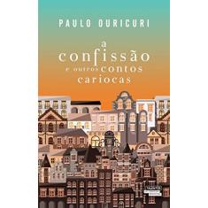 A Confissão e Outros Contos Cariocas