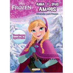 Livro - Disney - diversão Frozen - Anna e seus amigos