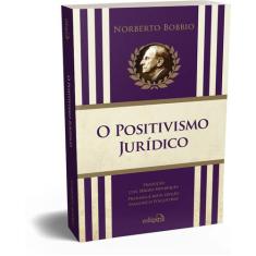 Livro - O Positivismo Jurídico - Lições De Filosofia Do Direito
