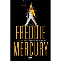 Freddie Mercury - A Biografia Definitiva