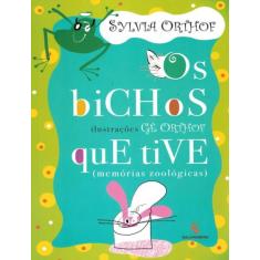 Livro - Os bichos que tive - Moderna