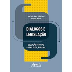 Diálogos e legislação: educação especial em Boa Vista, Roraima