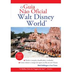 Livro - O Guia Não Oficial Walt Disney World