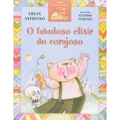 Livro - O fabuloso elixir do corajoso