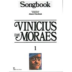 Songbook Vinicius de Moraes - Volume 1