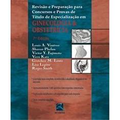 Ginecologia & Obstetrícia: Revisão e Preparação para Concursos e Provas de Título de Especialização