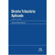 Livro Direito Tributário Aplicado - Almedina