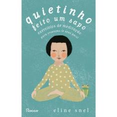 Livro - Quietinho feito um sapo
