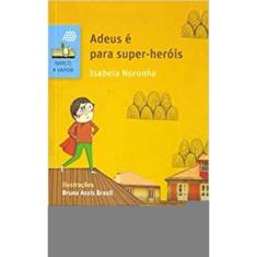 Adeus é Para Super-Heróis - 02Ed/16