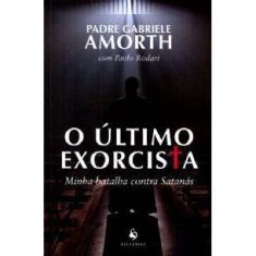 O Último Exorcista - Pe. Gabriele Amorth