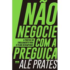 Livro - Não negocie com a preguiça