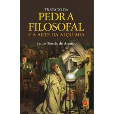 Tratado Da Pedra Filosofal e a Arte Da Alquimia