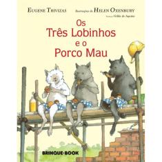 Os três lobinhos e o porco mau