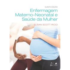 Enfermagem Materno-neonatal e Saúde da Mulher