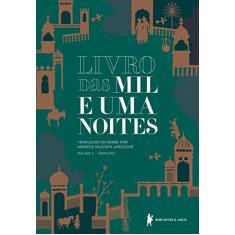 Livro das mil e uma noites – Volume 1: Ramo sírio