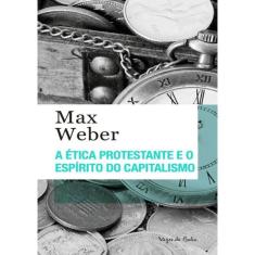 A Etica Protestante E O Espirito Do Capitalismo Ed. Bolso