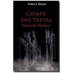 Cidade Das Trevas   Ataque Dos Vampiros - Novos Talentos - Novo Seculo