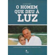 Homem Que Deu Àluz, O - BELALETRA, 3