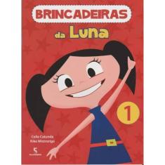 Brincadeiras Da Luna - Vol.1