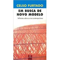 Livro - Em busca de novo modelo: reflexões sobre a crise contemporânea