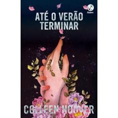 Livro - Até o verão terminar - Galera