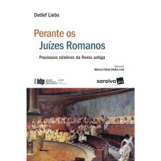 Livro - Perante os juízes romanos - 1ª edição de 2017