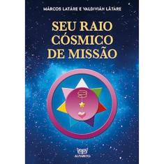 Seu Raio Cósmico De Missão