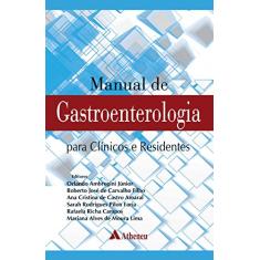 Manual de Gastroenterologia: Para Clínicos e Residentes