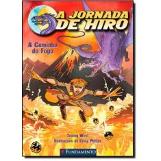Livro - A Jornada De Hiro - A Caminho Do Fogo