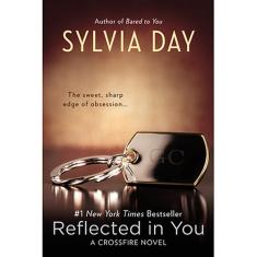 Livro - Reflected In You: A Crossfire Novel