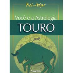 Você e a Astrologia: Touro