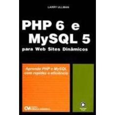 Php 6 E Mysql 5 Para Web Sites Dinamicos