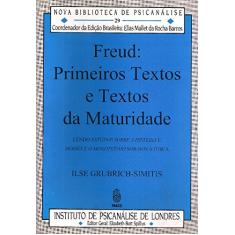 Freud: Primeiros Textos e Textos da Maturidade (Volume 29)