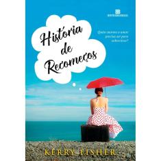 História de recomeços